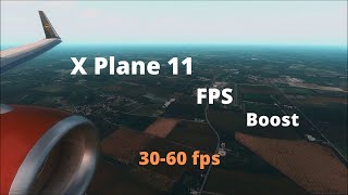 X Plane 11 FPS Boost 3060fps [upl. by Nyltyak880]