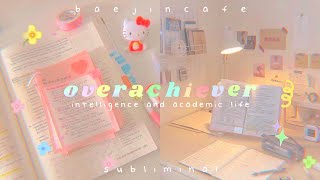 overachiever ✏️ academic life  intelligence 800 improvements 📚 [upl. by Enialehs]