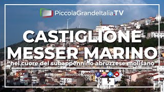 Castiglione Messer Marino  Piccola Grande Italia [upl. by Letsirhc]