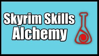 Skyrim Skills Alchemy LevelingampImportant Perks [upl. by Rise]