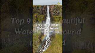 Top 9 must see waterfall around the world 🌎 waterfall brainofinterest [upl. by Alegnaed]