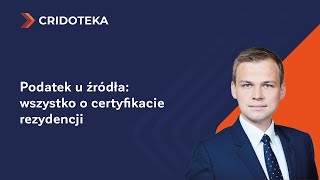 Podatek u źródła – wszystko o certyfikacie rezydencji [upl. by Shirk]