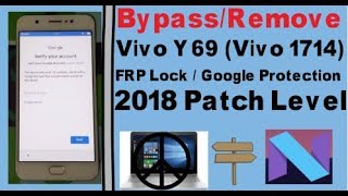 BypassSkip Vivo Y69 Vivo 1714 FRP Lock  Google Protection On 2018 Patch Level [upl. by Auhsohey622]