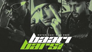 BAARI BARSI  Dr Zeus  Watan Sahi  Nakeeta  Sam Malhi  New Punjabi Song 2024 [upl. by Obadiah941]