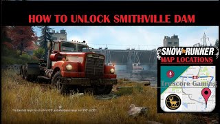 How To Unlock Smithville Dam SNOWRUNNER [upl. by Ehttam360]