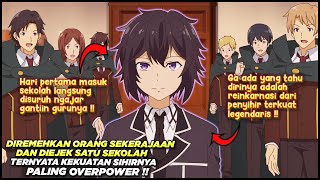 DIREMEHKAN GURU DAN MURID LAIN SATU SEKOLAH DIBUAT TUNDUK OLEH KEKUATAN SIHIRNYA Alur Cerita Anime [upl. by Miran]