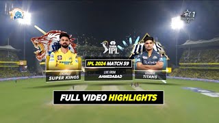 CSK vs GT Highlights 2024  IPL 2024 Match 59 Chennai vs Gujarat Highlights  GT vs CSK Highlights [upl. by Naesyar]