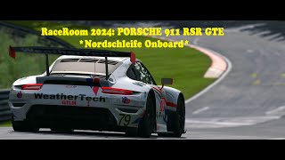 RaceRoom 2024 quotPORSCHE 911 RSR GTEquot • NordschleifeOnBoard • Ultrawide 219 [upl. by Romney]