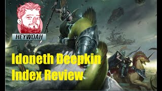 Idoneth Deepkin Index Heywoah Review AOS 4 [upl. by Trista]