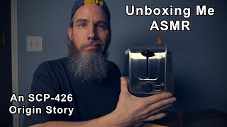 Unboxing Me ASMR  An SCP426 Origin Story [upl. by Etnomed]