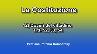 La Costituzione 12 Doveri del cittadino artt 52 53 54 [upl. by Ponce]