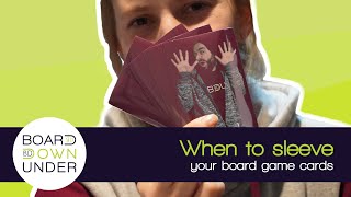 Board Down Under When to sleeve your board game cards [upl. by Wileen]