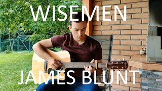 Wisemen  James Blunt  Fingerstyle Guitar Cover [upl. by Dobrinsky]