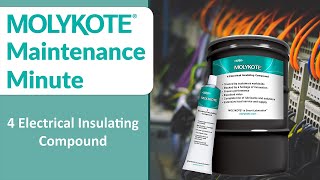 MOLYKOTE® 4 Electrical Insulating Compound  MOLYKOTE® Maintenance Minute [upl. by Edsel]