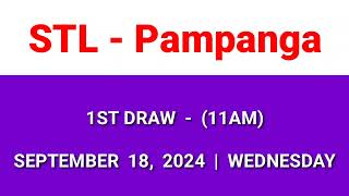 STL PAMPANGA 1st draw result today 11AM draw morning result Philippines September 18 2024 Wednesday [upl. by Zelda975]