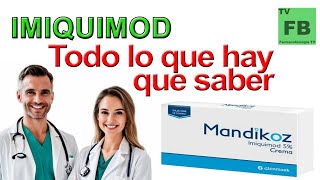 IMIQUIMOD Para qué Sirve Cómo se toma y todo lo que hay que saber ¡Medicamento Seguro👨‍🔬💊 [upl. by Tonye]