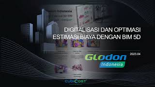 Digitalisasi dan Optimasi Estimasi Biaya dengan BIM 5D  Glodon Indonesia [upl. by Atikaj]