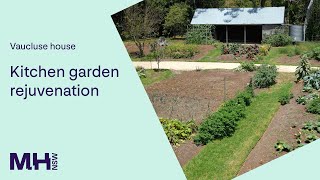 Vaucluse House Kitchen Garden Rejuvenation Project [upl. by Oiraved]