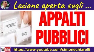 Appalti e contratti nella Pubblica Amministrazione  LEZIONE APERTA [upl. by Zere7]