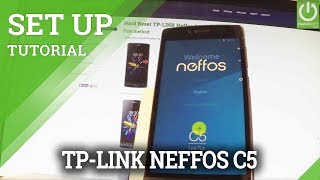 TPLINK Neffos C5 Activation  Set Up Process in TPLINK Neffos [upl. by Htebzil]