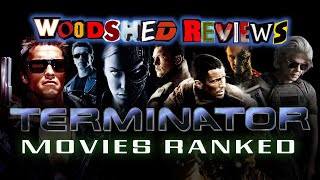 Terminator Movies Ranked [upl. by Hatch]