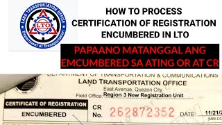 2024 PAPAANO MATANGGAL ANG ENCUMBERED SA ATING CR CERTIFICATE OF REGISTRATION  LTO [upl. by Camila105]