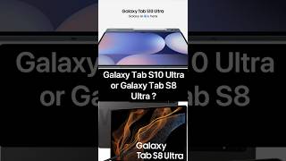 Galaxy Tab S10 Ultra or Galaxy Tab S8 Ultra  galaxytabs10ultra galaxytabs8ultra shorts [upl. by Nairot]