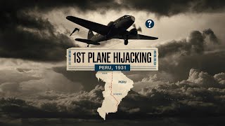 The 1st Plane Hijacking in Aviation History  Peru 1931 [upl. by Peedus]