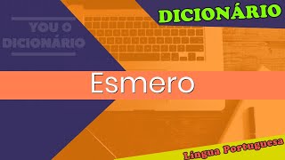 Significado de Esmero [upl. by Haymo]