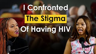 Confronting The Stigma of Being Infected with HIV [upl. by Rao236]