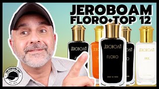 Jeroboam FLORO FRAGRANCE REVIEW  All Jeroboam Fragrances Ranked [upl. by Fiel]