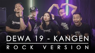 Dewa 19  Kangen  ROCK VERSION by DCMD feat delisaherlina [upl. by Gretal]