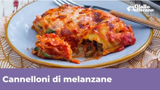 CANNELLONI DI MELANZANE CON BESCIAMELLA cremosi e saporiti [upl. by Delahk]