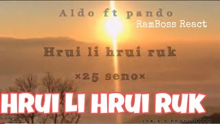 Aldo ft Pando  Hrui Li Hrui Ruk  RamBoss React [upl. by Elleahcim]