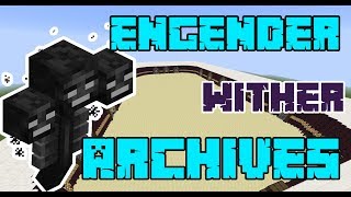 Minecraft  Engender Archives  Mobs The Wither [upl. by Sivert]