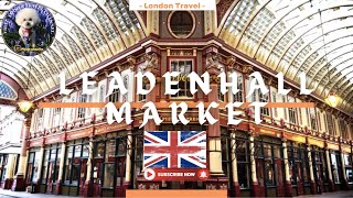 4KThe Leadenhall Market LondonWalkingTour [upl. by Aneahs814]