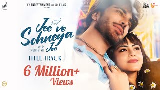 Jee Ve Soniya Jee Title TrackAtif Aslam  Imran Abbas  Simi Chahal Latest Punjabi Songs16th Feb [upl. by Oznole]