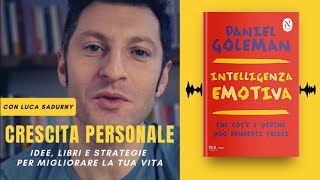 INTELLIGENZA EMOTIVA di Goleman riassunto analisi e recensione Emotional Intelligence italiano [upl. by Helaina]