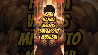 BAKI HANMA VERSUS MUSASHI‼️bakihanma bakinetflix yujirohanma manga yujiro baki musashi [upl. by Mou]