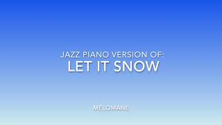 Let It Snow jazz piano version [upl. by Lawler]