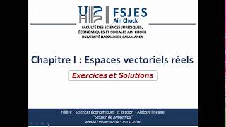 Algèbre linéaire  Chapitre I  Espaces vectoriels  Exercices et Solutions [upl. by Molton]