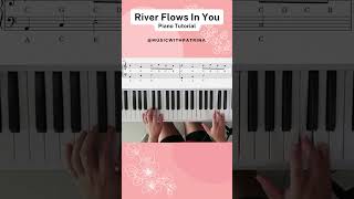 River Flows In You Part 6  Easy Piano Tutorial shorts piano musiclessons riverflowsinyou [upl. by Kablesh]