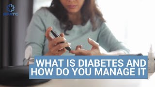 What is Diabetes and How Do You Manage It [upl. by Ahseikan]