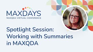 MAXDAYS 2024 Spotlight Session Working with Summaries in MAXQDA [upl. by Wayland70]