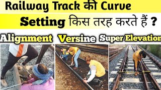 How to Do Track Alignment In Curve  Versine Correction  Super Elevation in Curve [upl. by Skeie]