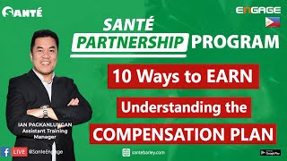 10 Ways to Earn in Sante  Understanding the Compensation Plan  Sante Barley [upl. by Brandais]