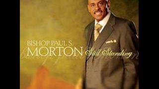 Be Blessed by Bishop Paul S Morton [upl. by Ynnahc]