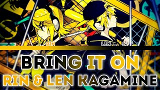 Rin amp Len Kagamine  BRING IT ON劣等上等 Rettou Joutou English Español Romaji Lyrics Color coded [upl. by Agnella396]