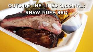 Outside the Lines Original Shaw Nuff BBQ [upl. by Trinl]