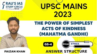 The power of simplest acts of kindness  Mahatma Gandhi  Ethics  UPSC CSE Mains 2023  GS Paper 4 [upl. by Quickman]